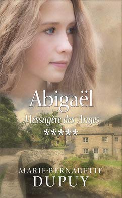 Abigaël, messagère des Anges, (tome 5)
