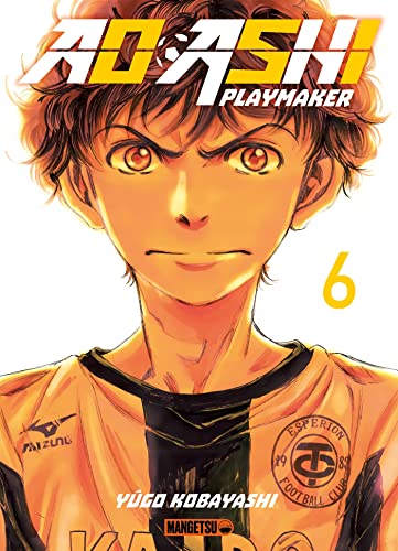 Ao Ashi Playmaker, (tome 6)