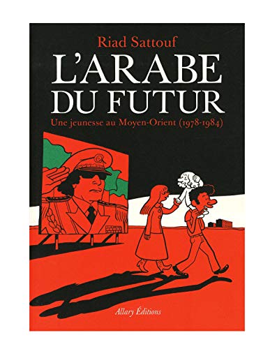 Arabe du futur (L'), (tome 1)