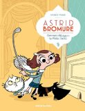 Astrid Bromure, (tome 1)