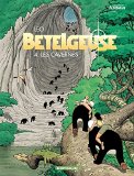 Betelgeuse, Cycle 2 (tome 4)
