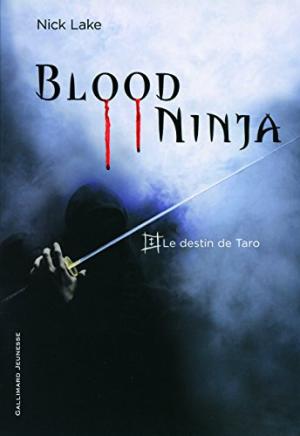 Blood ninja, (tome 1)