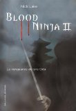 Blood ninja, (tome 2)
