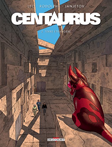 Centaurus, (tome 2)