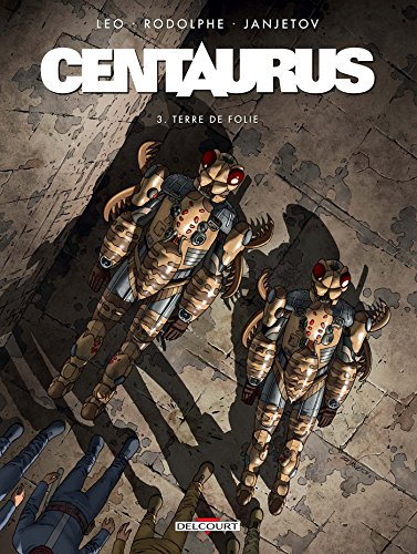 Centaurus, (tome 3)