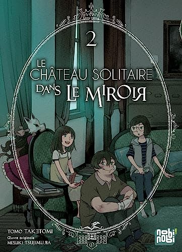 Château solitaire dans le miroir (Le), (tome 2)