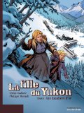 Fille du Yukon, (tome 1) (La)