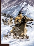 Fille du Yukon, (tome 2) (La)