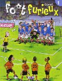 Foot furieux (Les), (tome 1)