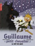 Guillaume Petit Chevalier, (tome 3)