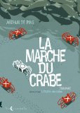 Marche du crabe, (tome 2) (La)