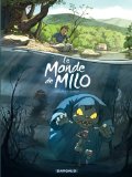 Monde de Milo (Le), (tome 1)