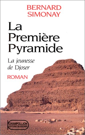 Première pyramide, (tome 1) (La)