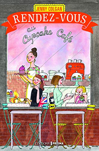 Rendez-vous au Cupcake café, (tome 1)