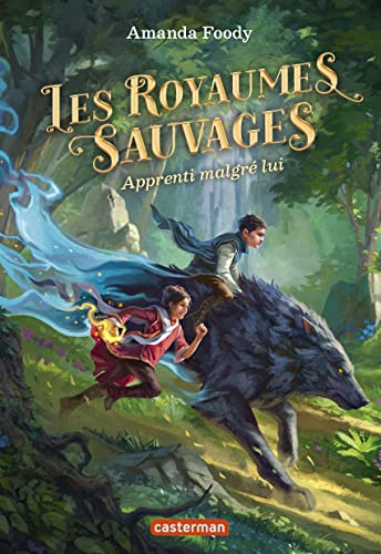 Royaumes sauvages, (tome 1) (Les)