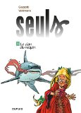 Seuls, (tome 3)