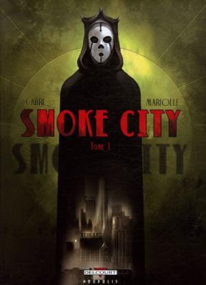 Smoke City, (tome 1)