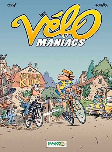Vélo maniacs (Les), (tome 11)