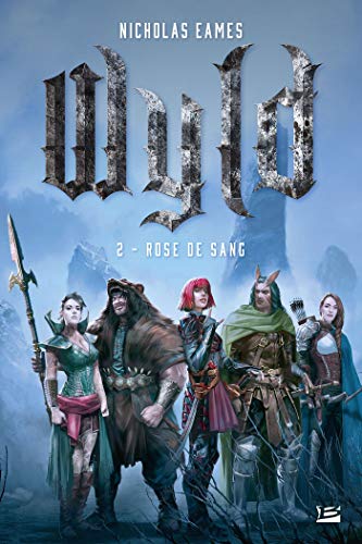 Wyld, (tome 2)