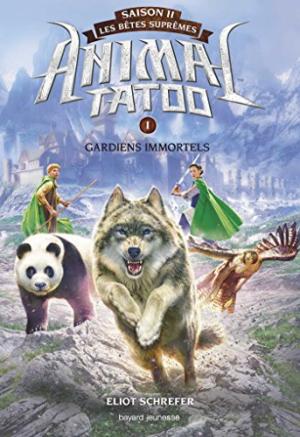 Animal Tatoo, les bêtes suprêmes, (tome 1)