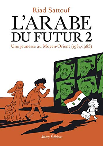 Arabe du futur (L'), (tome 2)
