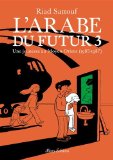 Arabe du futur (L'), (tome 3)
