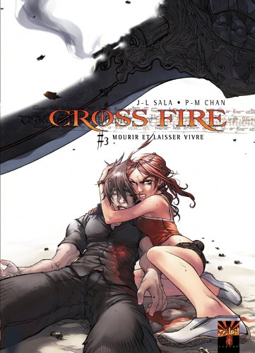 Cross fire, (tome 3)