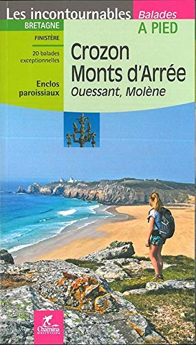 Crozon - Monts d'Arrée - Ouessant - Molène
