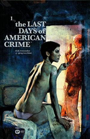 The last days of american crime, (tome 1)